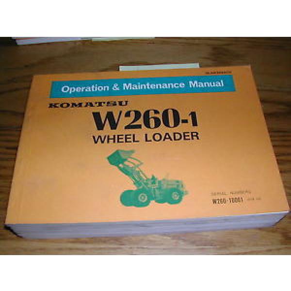 Komatsu W260-1 OPERATION MAINTENANCE MANUAL WHEEL LOADER OPERATOR GUIDE BOOK #1 image