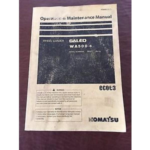 KOMATSU WA500-6 WHEEL LOADER 500 OPERATION MAINTENANCE BOOK MANUAL #1 image