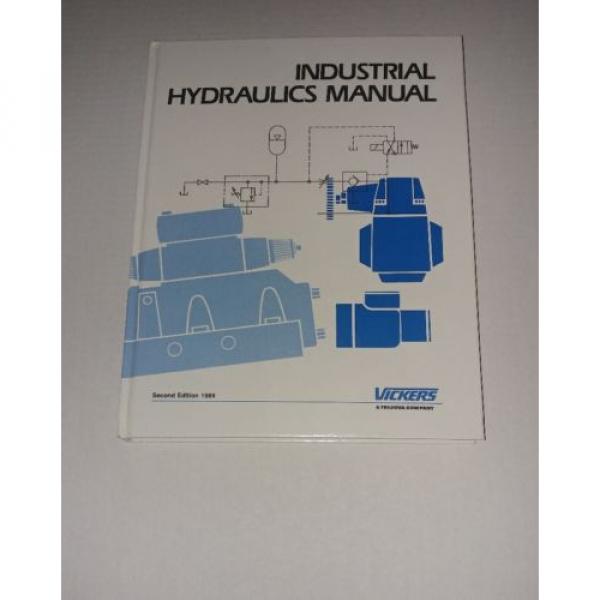 Vickers Industrial Hydraulics Manual 1989, 935100-B, Hardcover, Second Edition #1 image