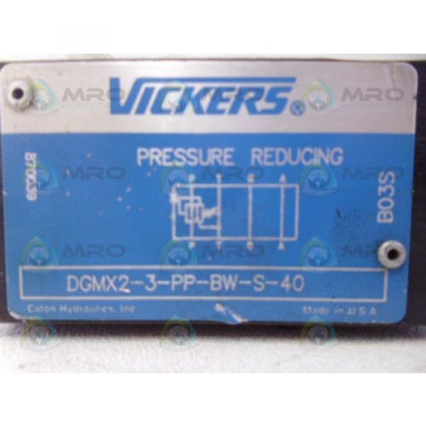 VICKERS DGMX2-3-PP-BW-S-40 PRESSURE REDUCING VALVE Origin NO BOX #4 image