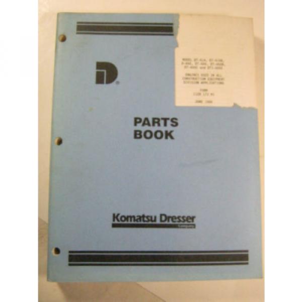 KOMATSU DRESSER DT-414 414B 466 466B 466C DTI466C PARTS BOOK MANUAL 1986 #1 image